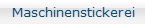 Maschinenstickerei